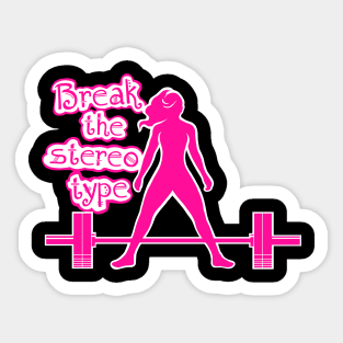 Break The Stereotype Barbell Girl / version 2 Sticker